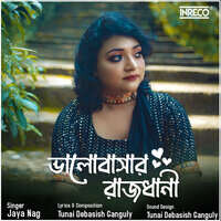 Jaya Nag - Bhalobasar Rajdhani Mp3 Songs Download
