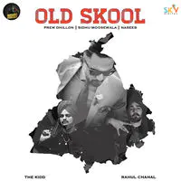 Prem Dhillon,Sidhu Moose Wala,Naseeb - Old Skool Mp3 Songs Download