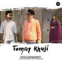 Tapas Chakraborty - Tomay Khuji Mp3 Songs Download