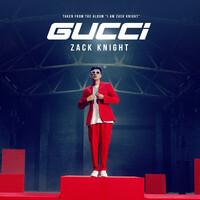 Zack Knight - Gucci (From the Album ‘I Am Zack Knight’) Mp3 Songs Download
