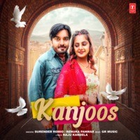 Surender Romio,Renuka Panwar,GR Music - Kanjoos Mp3 Songs Download