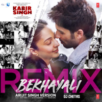 Arijit Singh, Sachet-Parampara -   Bekhayali (Arijit Singh Version) Remix[Remix By Dj Chetas] Mp3 Songs Download