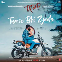 Arijit Singh,Pritam - Tumse Bhi Zyada Mp3 Songs Download