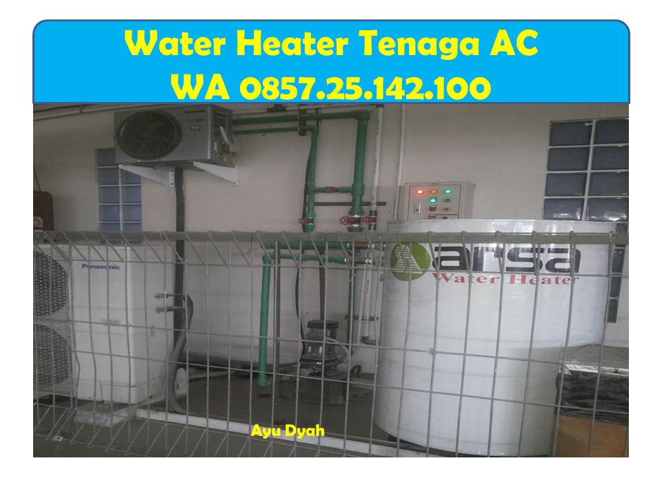 Wa 0857 25 142 100 Agen Merk Water Heater Yang Paling Bagus Dan