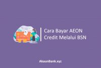 Cara Bayar AEON Credit BSN