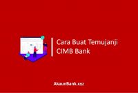 Cara Buat Temujanji CIMB Bank
