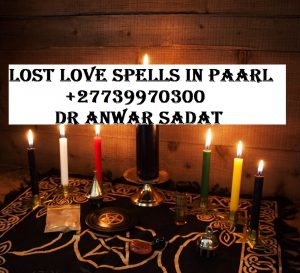 Lost Love Spells in Paarl