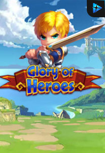 Bocoran RTP Slot Glory of Heroes di ANDAHOKI