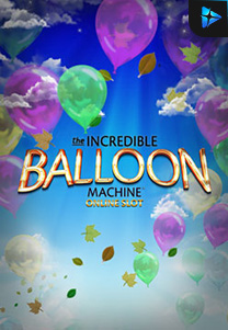 Bocoran RTP Slot Incredible-Balloon-Machine-foto di ANDAHOKI