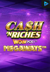 Bocoran RTP Slot Cash 'N Riches Megaways™ di ANDAHOKI