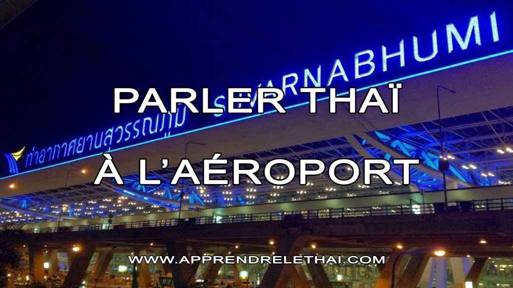 Parler Thaï à l'Aéroport