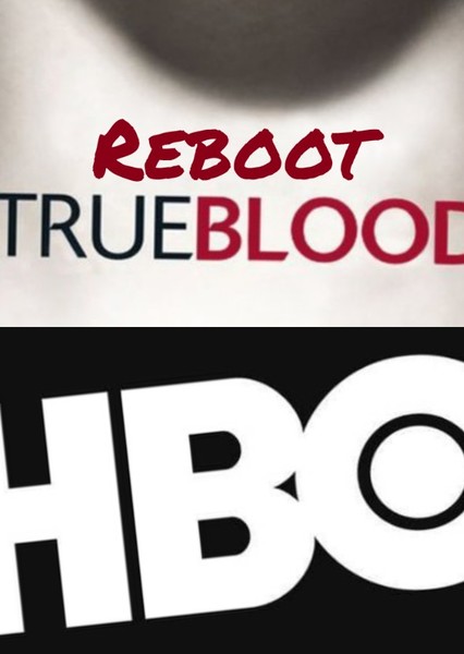 True Blood : REBOOT [HBO]