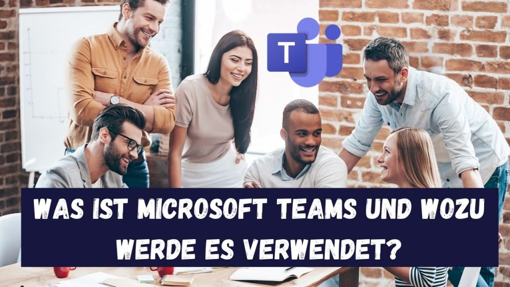 Was sind Microsoft-Teams