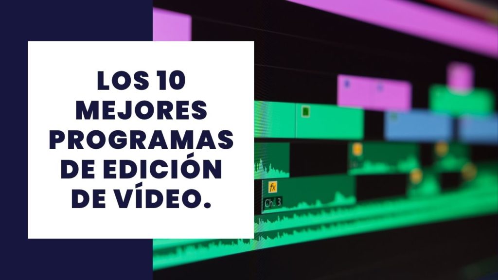 Los 10 mejores programas de edición de vídeo