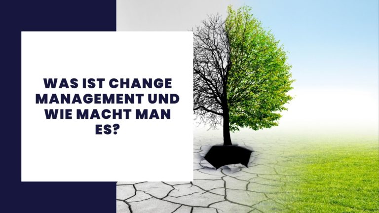Was ist Change Management und wie man es durchführt