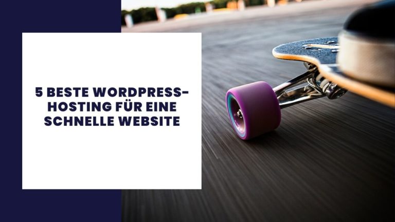Bestes Wordpress-Hosting für schnelle Websites