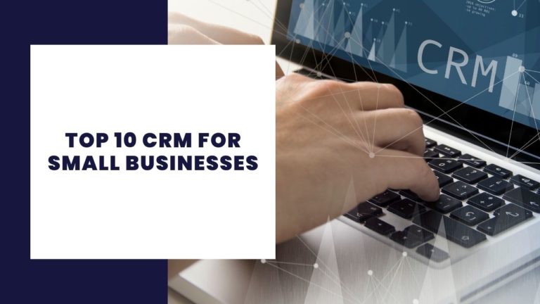 Top 10 CRM for small businesses