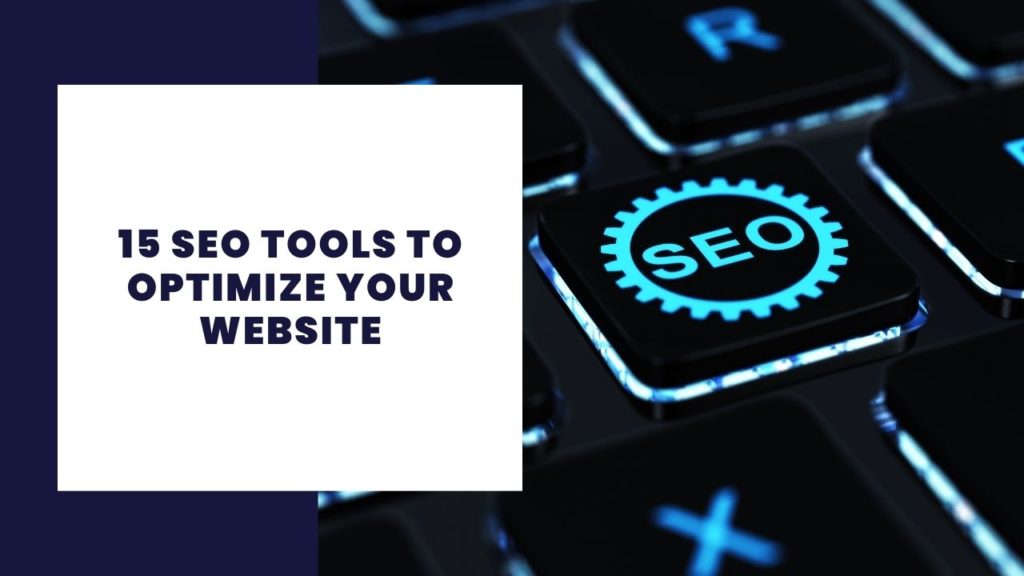 15 SEO tools to optimize your website