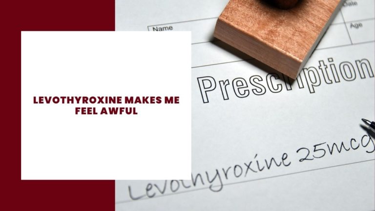 levothyroxine يجعلني أشعر بالفزع
