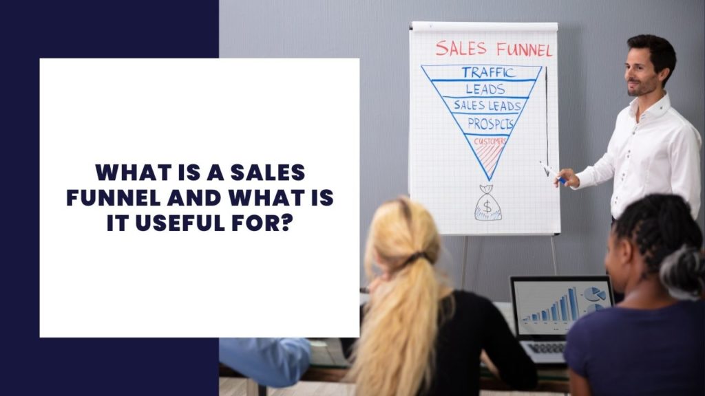 What is a sales funnel and what is it useful for