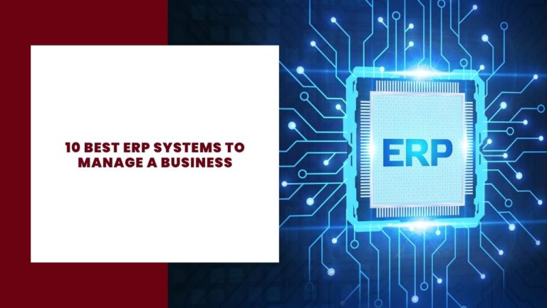 10 best ERP systems to manage a business