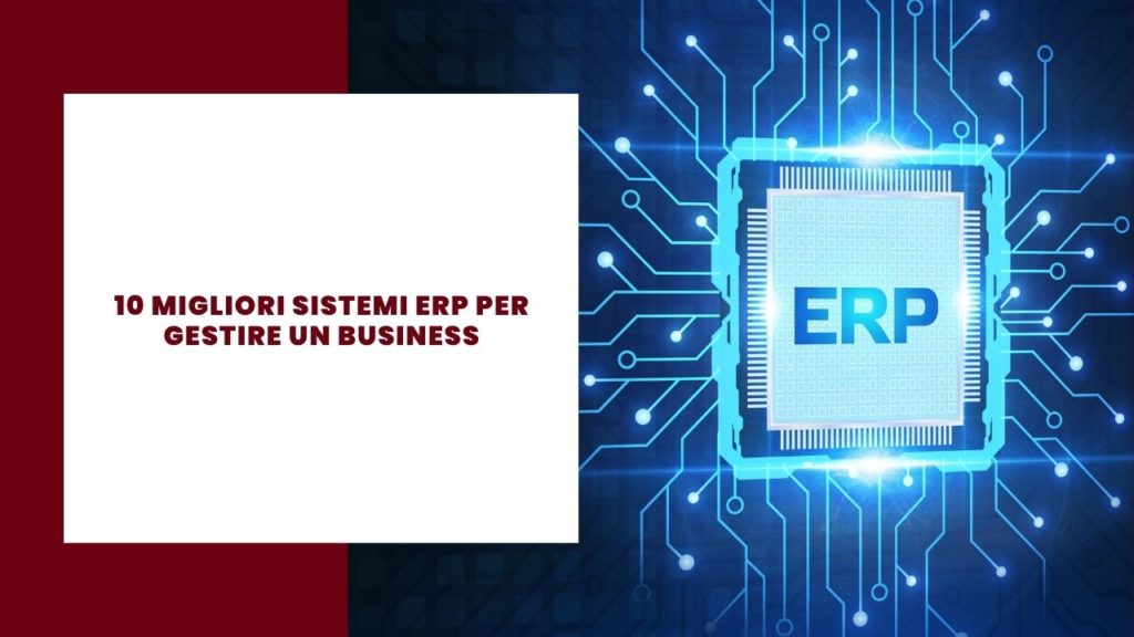 10 migliori sistemi ERP per gestire un business