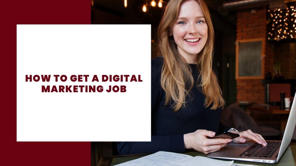 How to get a Digital Marketing Job