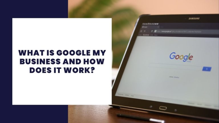 What is Google My Business and how does it work