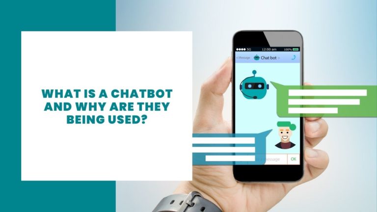 What is a Chatbot and why are they being used