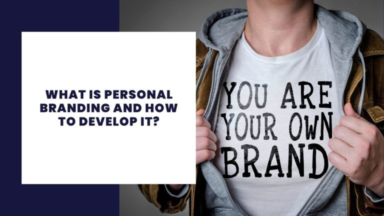 What is personal branding and how to develop it