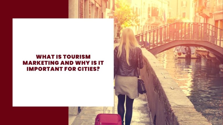 What is tourism marketing and why is it important for cities