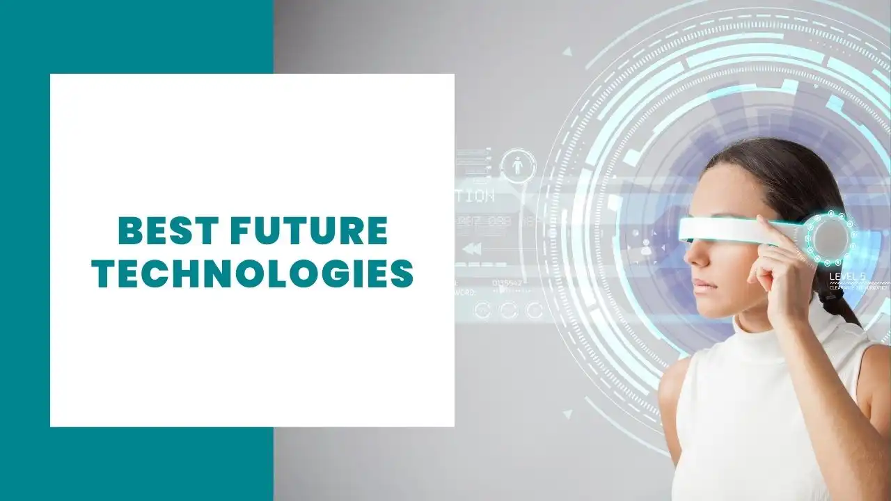 Best Future Technologies