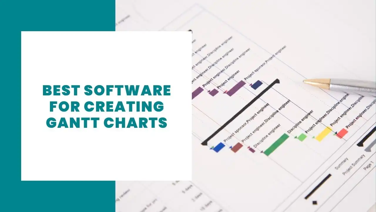 Best software for creating Gantt charts