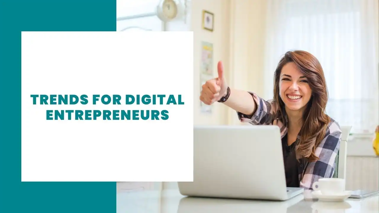 Tendances pour les entrepreneurs numériques