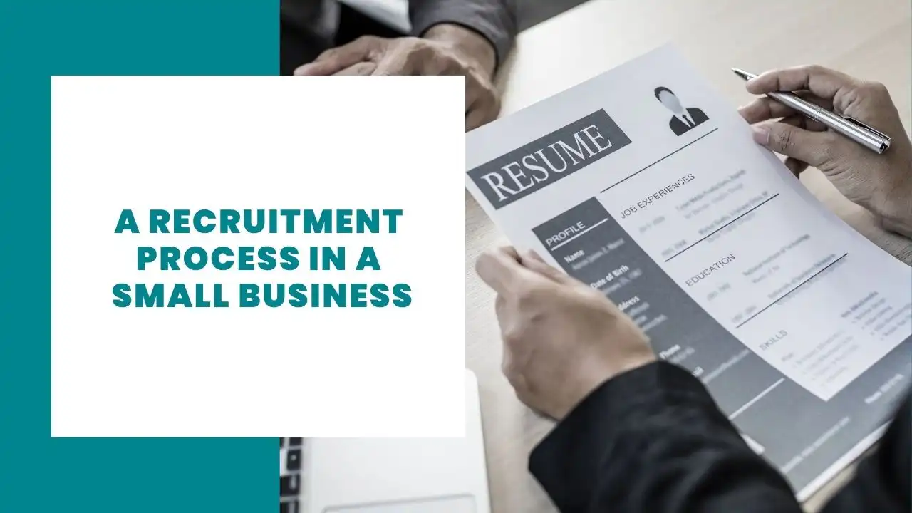 A recruitment process in a small business