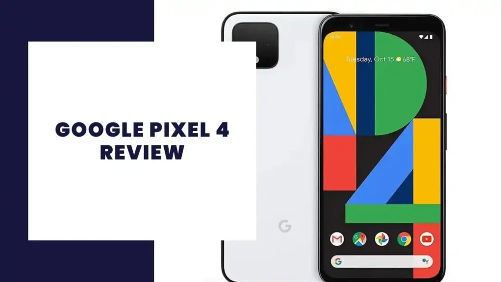 Google Pixel 4 Review