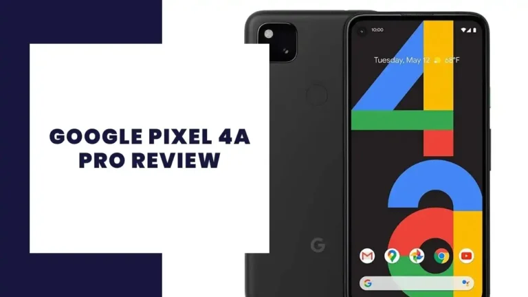 Google Pixel 4a Review
