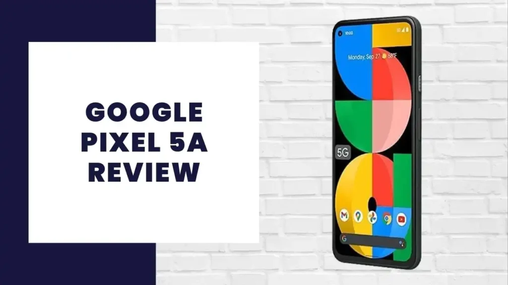 Revisão Google Pixel 5a
