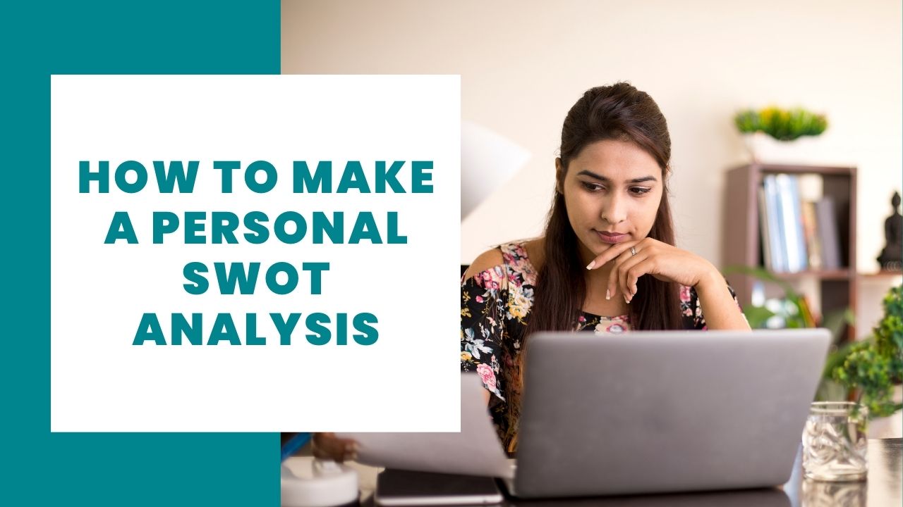 How to make a personal SWOT analysis