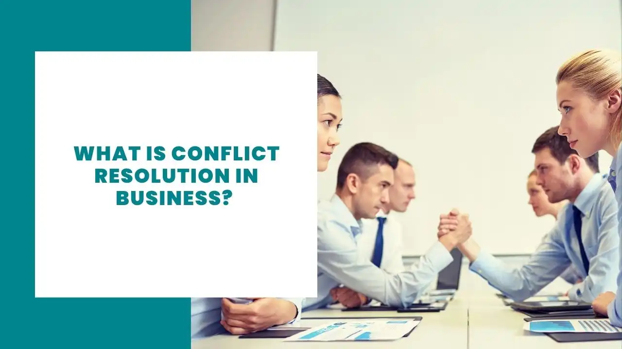What is conflict resolution in business