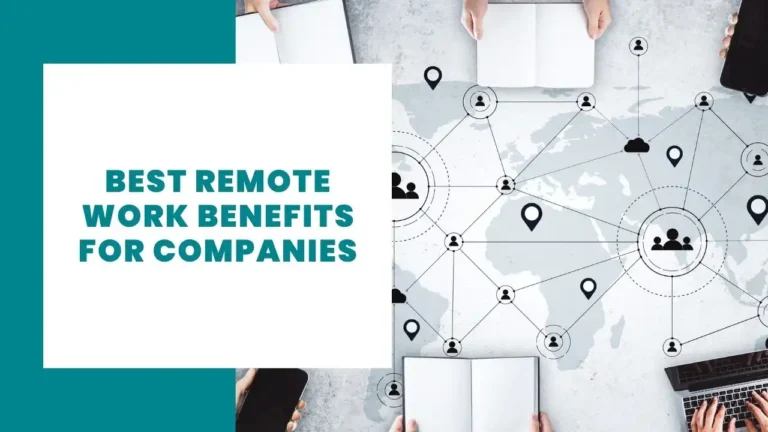 Best remote work benefits for companies