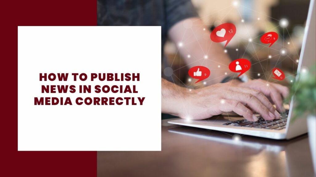 How to publish news in Social Media correctly