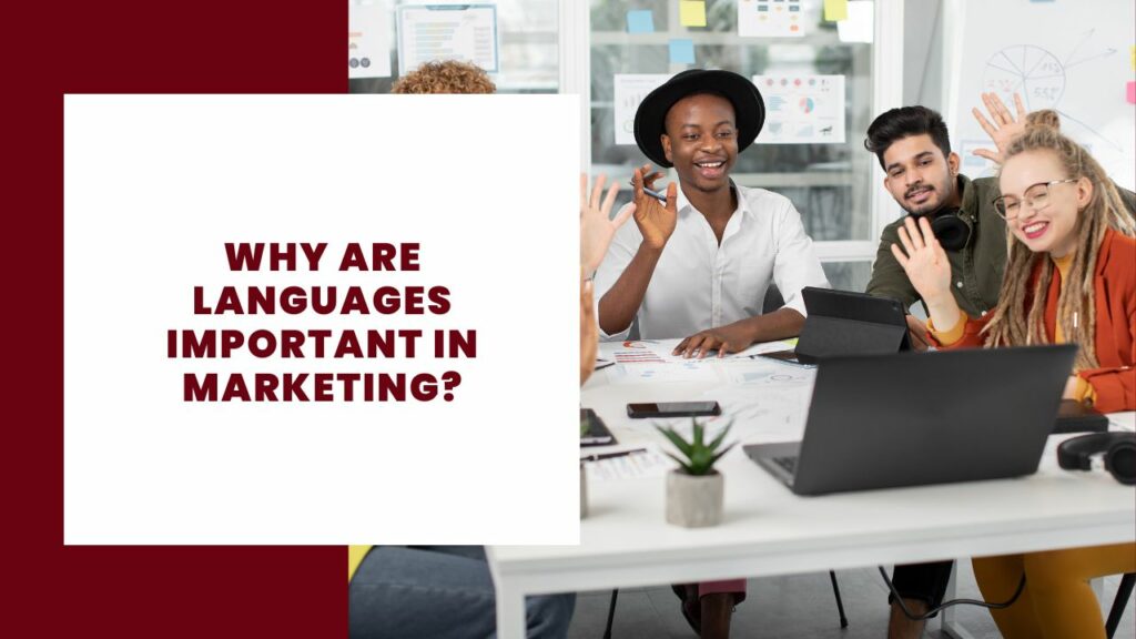 Why are languages important in marketing