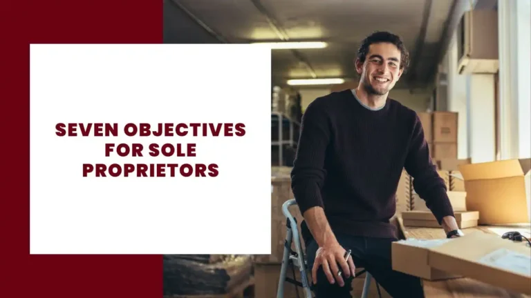 Seven Objectives for Sole Proprietors