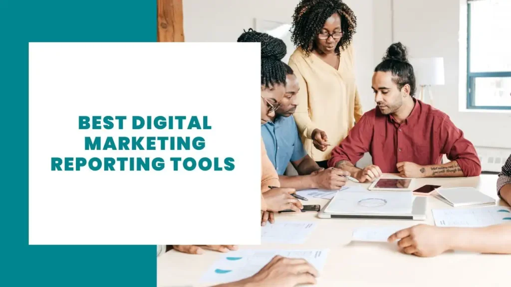 best Digital Marketing Reporting Tools