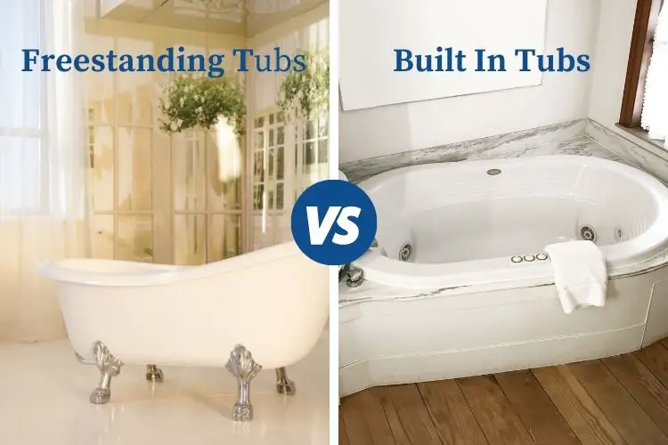 Freestanding vs Built in Tub