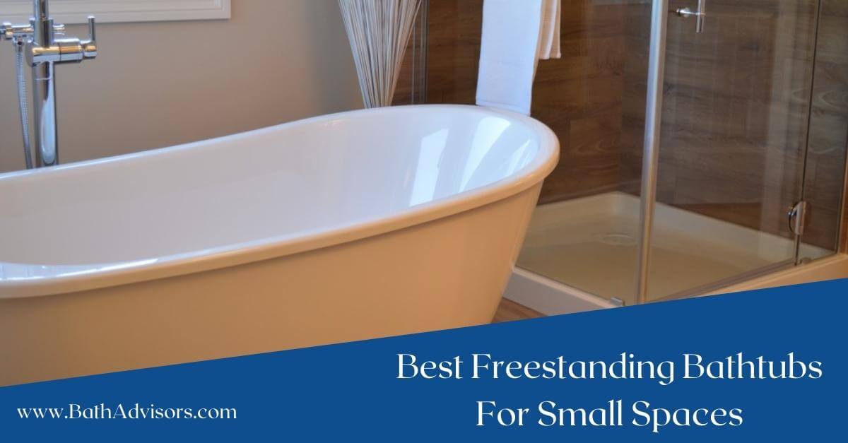 Best Freestanding Bathtubs for Small Spaces