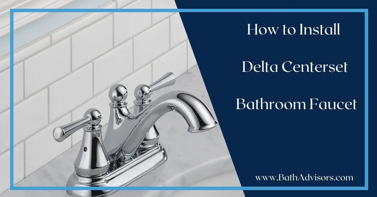 How to Install Delta Centerset Bathroom Faucet