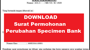 DOWNLOAD Surat Permohonan Perubahan Specimen Bank