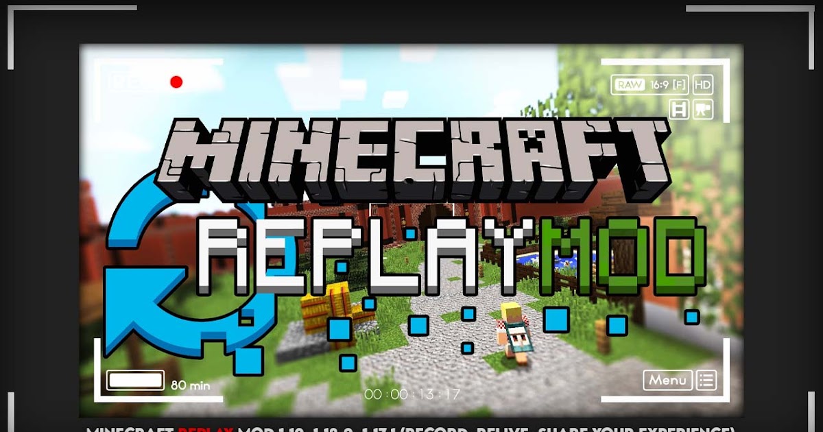 Minecraft Replay Mod 1 19 1 1 19 1 18 2 1 17 1 Record Relive Share Your Experience Minecraft Alpha
